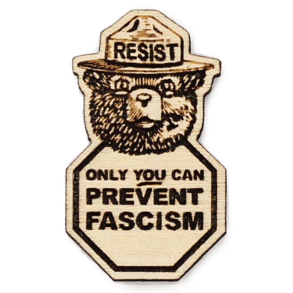 Only YOU can Prevent Fascism RESIST Antifa Wood Hat Pin | Resist the Oligarchy Activism Brooch
