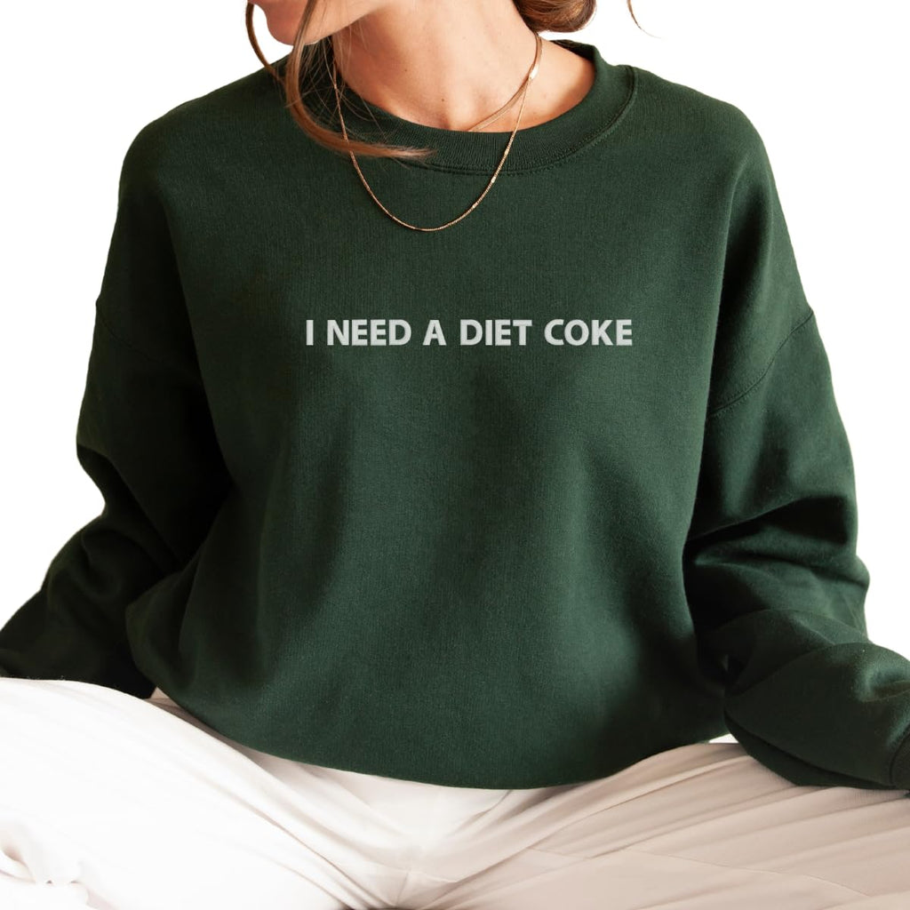 Custom Diet Cola Embroidered Sweatshirt, Personalized I Need A embroidery sweater, Custmizable I Need A Sweater perfect for gifting Funny Shirt