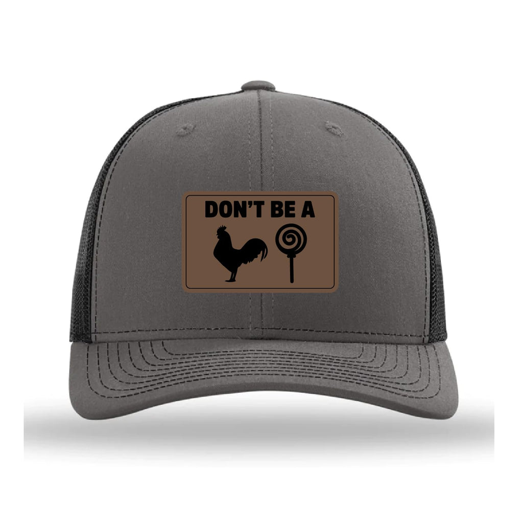 Don't Be a Cock Sucker Hat, Gag Vegan Leather Patch Cap, Richardson 112, Gifts for Him, Charcoal Black