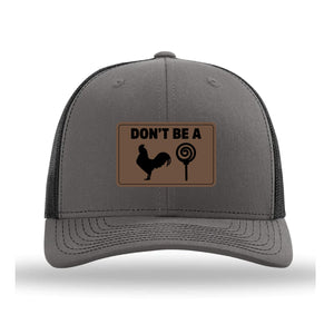 Don't Be a Cock Sucker Hat, Gag Vegan Leather Patch Cap, Richardson 112, Gifts for Him, Charcoal Black