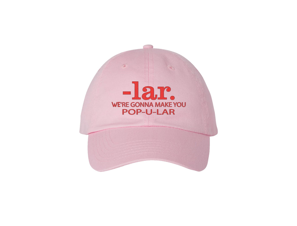 Popular We're Gonna Make You Popular - Wicked Themed Pink Embroidered Dad Hat