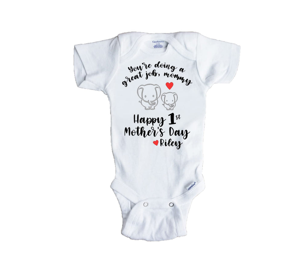 You're doing a great job mommy Happy first Mother's Day best mom bodysuit personalized elephant shirt