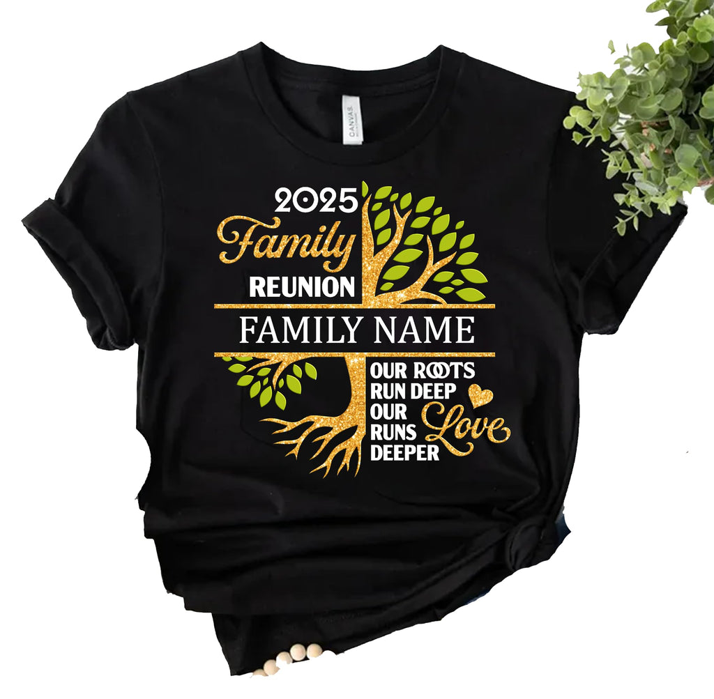Custom Family Reunion Shirts, Personalized Family Shirts, Adult Toddler Kids Name, Our Roots Run Deeper, Family Tree TShirt, Love Laughter Legacy