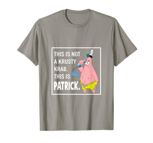 Patrick Star - This is Not a Krusty Krab T-Shirt