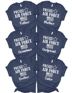 Proud Air Force Family T-Shirts, Dad T Shirt, Mom T-Shirt, Wife Shirt, Brother, Sister, Daughter, Husband, Grandma, Grandpa, Girlfriend US Airforce Graduation Shirts for Family