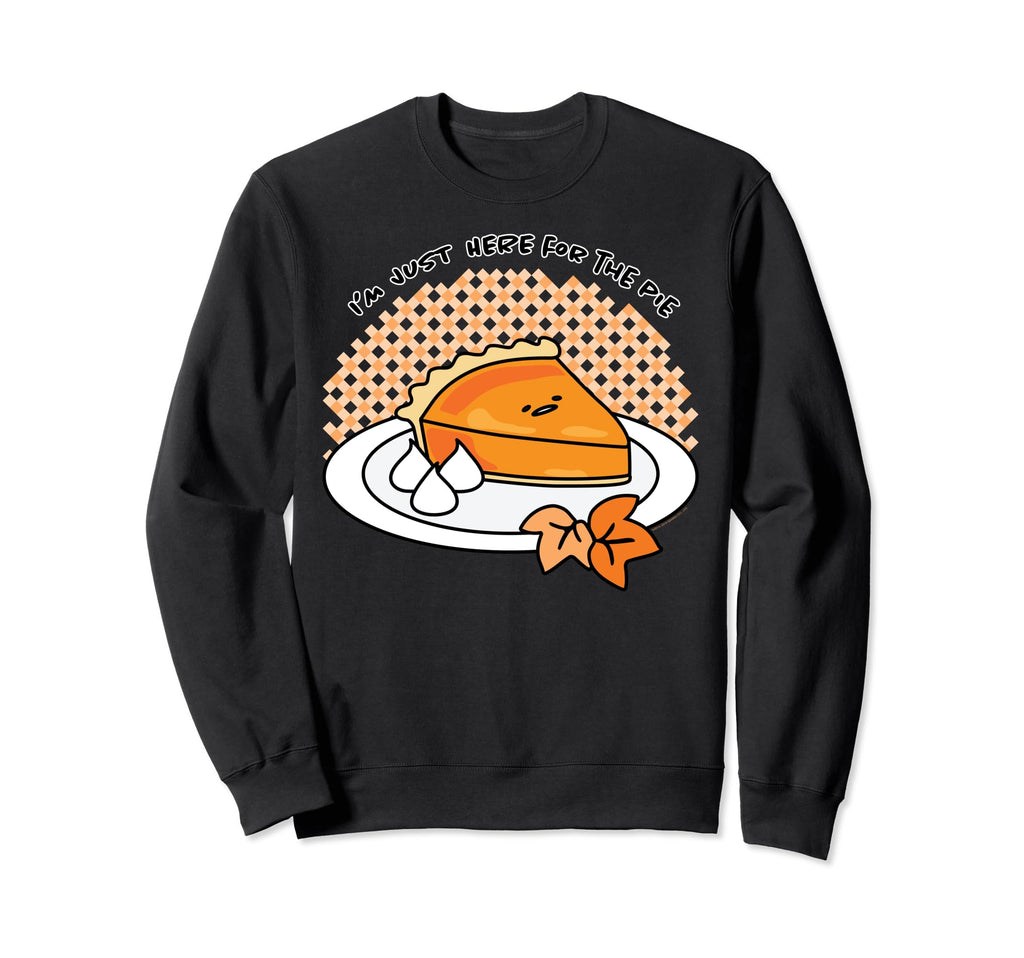Gudetama "I'm Here for the Pie" Thanksgiving Sweatshirt Sweatshirt