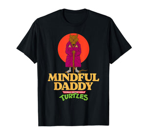 Mademark x Teenage Mutant Ninja Turtles - Mindful Daddy Splinter Father's Day Teenage Mutant Ninja T-Shirt