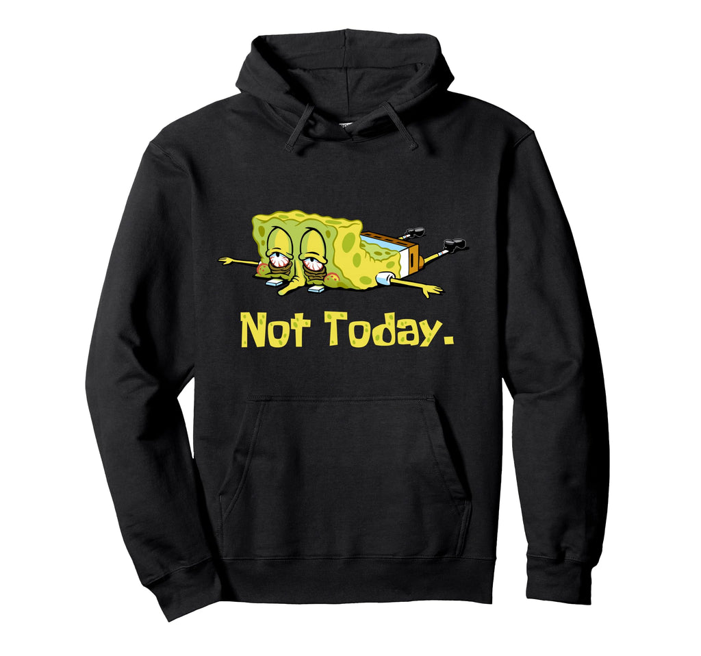Tired Spongebob Nope Not Today Meme Lazy Spongebob Pullover Hoodie