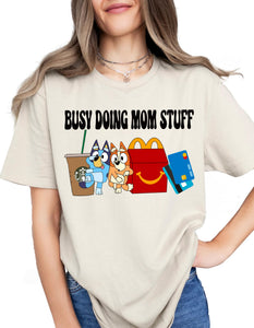 Busy Doing Mom Stuff Graphic Shirt - Funny Blue Dog Mom Sweatshirt