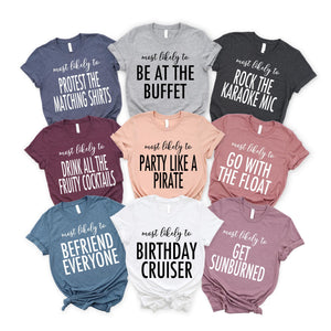 Most Likely to Cruise Shirts, Family Cruise T-Shirts, Funny Cruise Tee, Matching Cruise Shirt, Group Cruise Apparel, Family Vacation Shirt Black