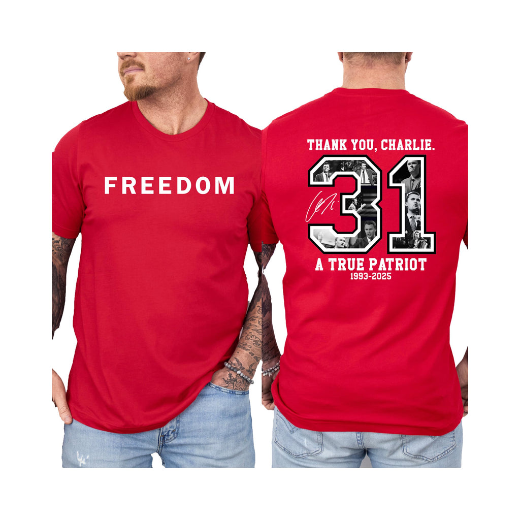 Charlie Kirk Freedom shirt, Charlie Kirk T-shirt, A True Patriot Charlie Kirk shirt, Justice for Charlie Kirk, RIP Charlie Kirk, Rest In Peace Charlie Kirk Memorial TributeRIP Charlie Kirk, Charlie Kirk shirt