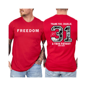 Charlie Kirk Freedom shirt, Charlie Kirk T-shirt, A True Patriot Charlie Kirk shirt, Justice for Charlie Kirk, RIP Charlie Kirk, Rest In Peace Charlie Kirk Memorial TributeRIP Charlie Kirk, Charlie Kirk shirt
