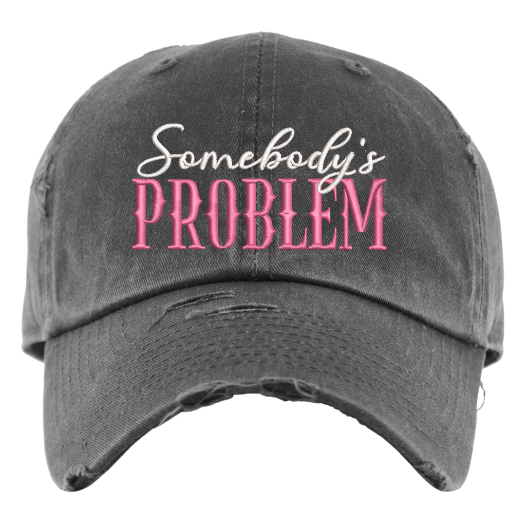 Somebody's Problem Hat | Distressed Baseball Cap or Ponytail Hat | Hats for Women | Country Music Fan | Concert Hat | Funny Hats for Gifts