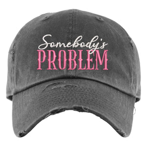Somebody's Problem Hat | Distressed Baseball Cap or Ponytail Hat | Hats for Women | Country Music Fan | Concert Hat | Funny Hats for Gifts