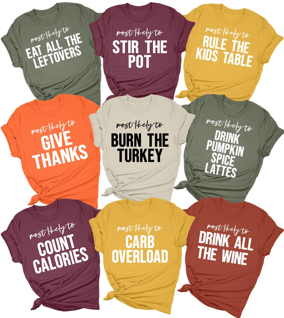 Most Likely Thanksgiving Shirts Thanksgiving Group Shirts Matching Family Shirts Funny Family Thanksgiving Tshirts Multi