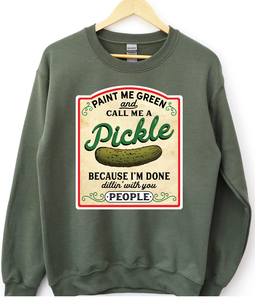 ElixirStreet Vintage Canned Pickles Sweatshirt, Pickle Hoodie, Pickle Crewneck, Pickle Lovers Shirt, Paint Me Green And Call Me a Pickle, Pickles